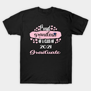 proud grandma of a class of 2021 graduate T-Shirt